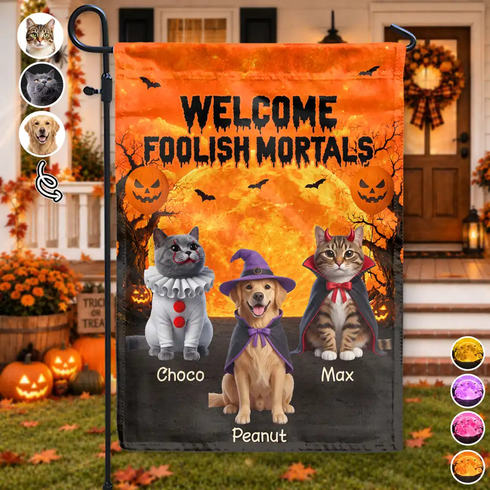 Personalized Welcome Foolish Mortals Halloween garden flag with costumed pets under an orange moon